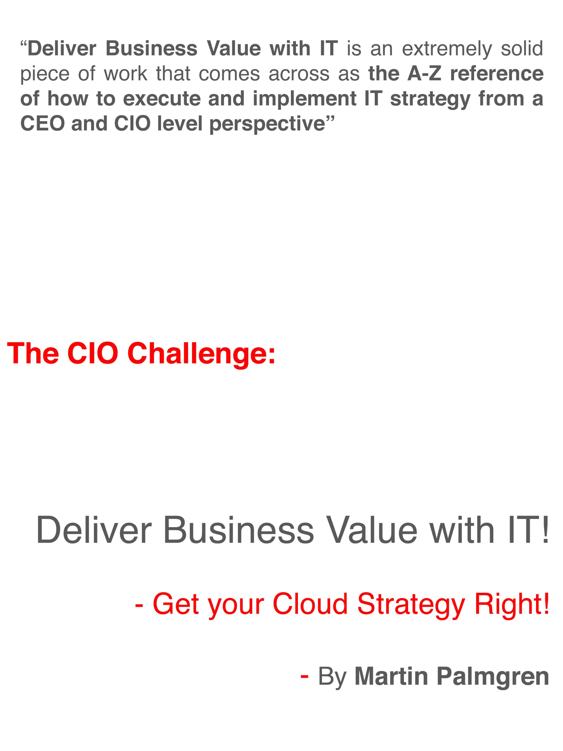 The CIO Challenge: Deliver Business Value with IT! – Get your Cloud Strategy Right!