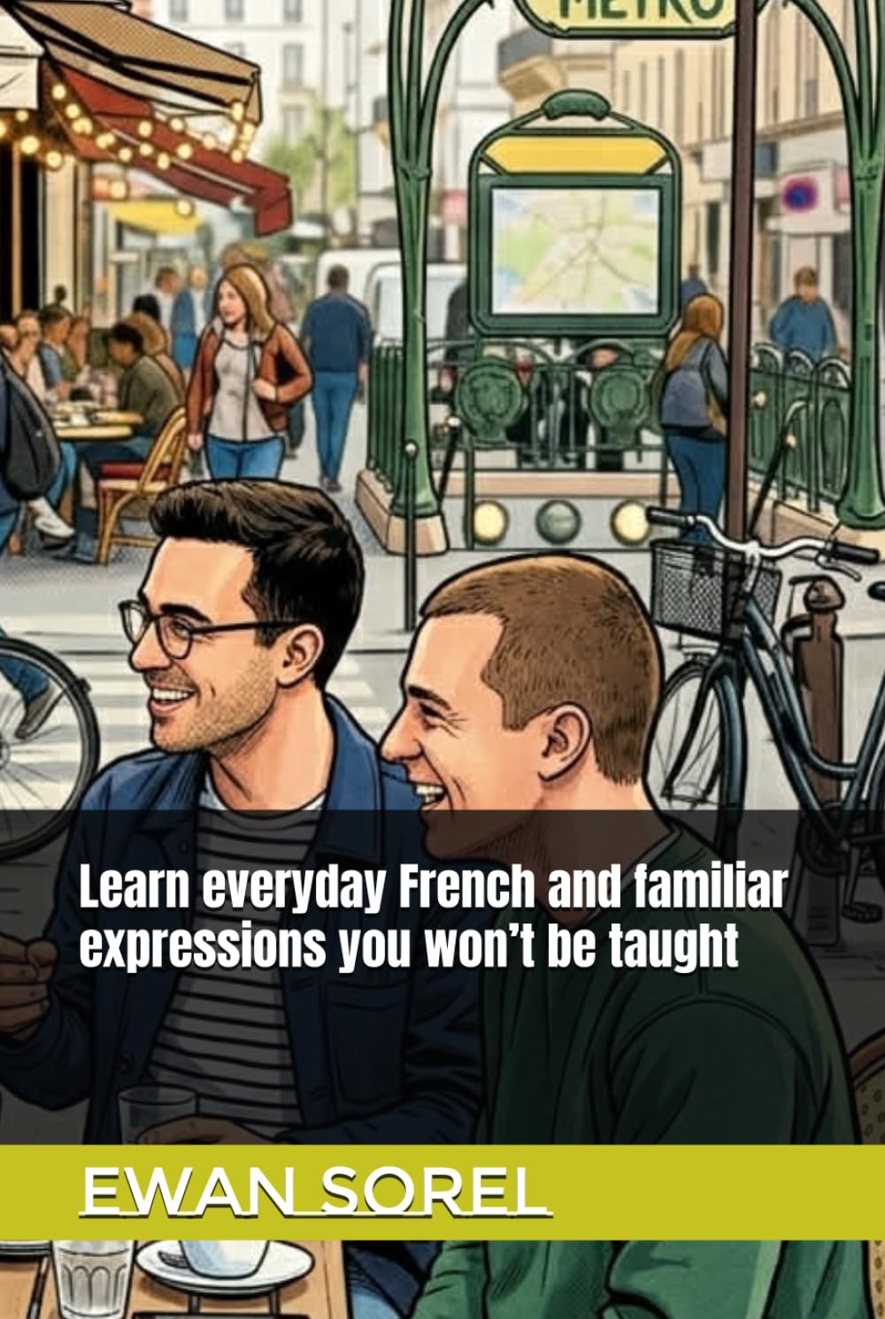 Learn everyday French and familiar expressions you won’t be taught