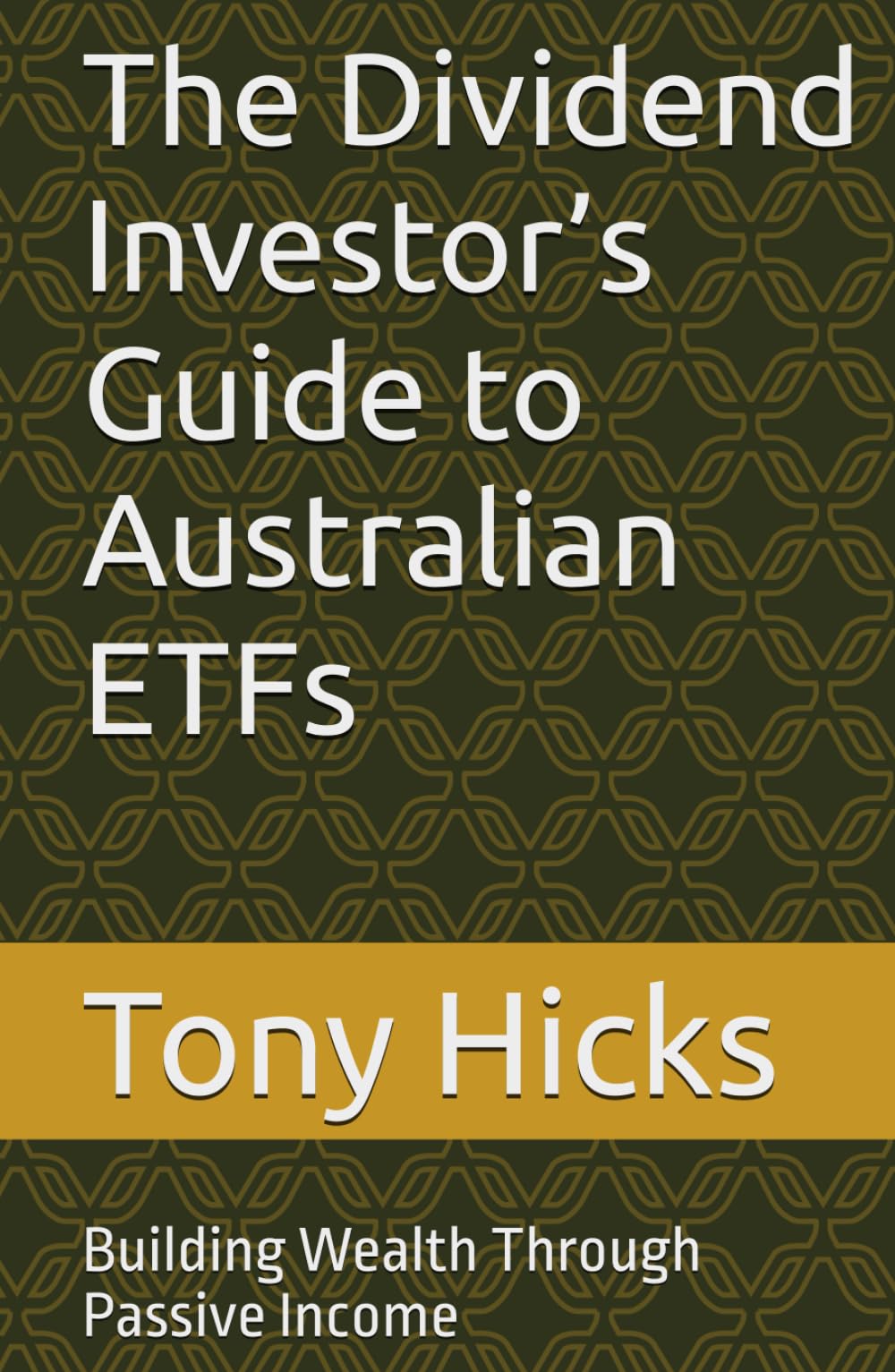 The Dividend Investor’s Guide to Australian ETFs: Building Wealth Through Passive Income