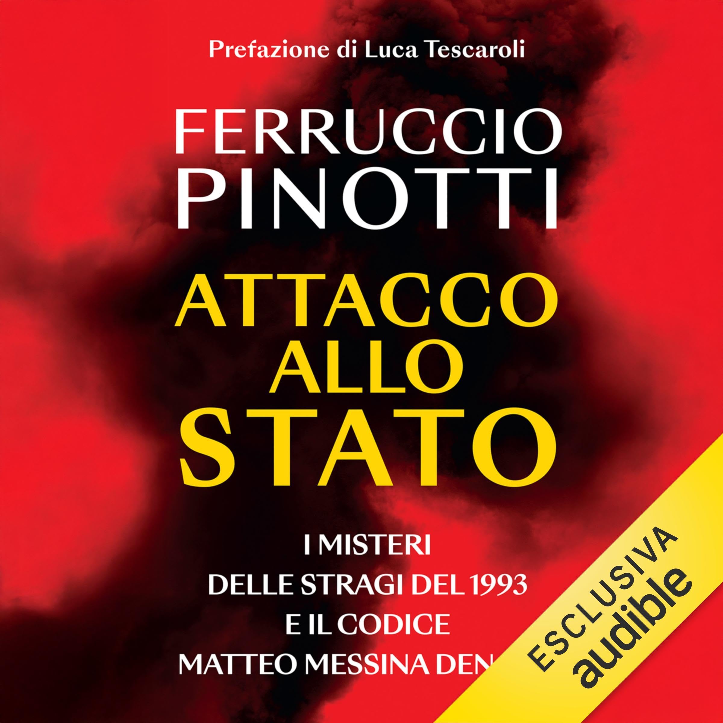 Attacco allo Stato: I misteri delle stragi del 1996 e il codice Matteo Messina Denaro