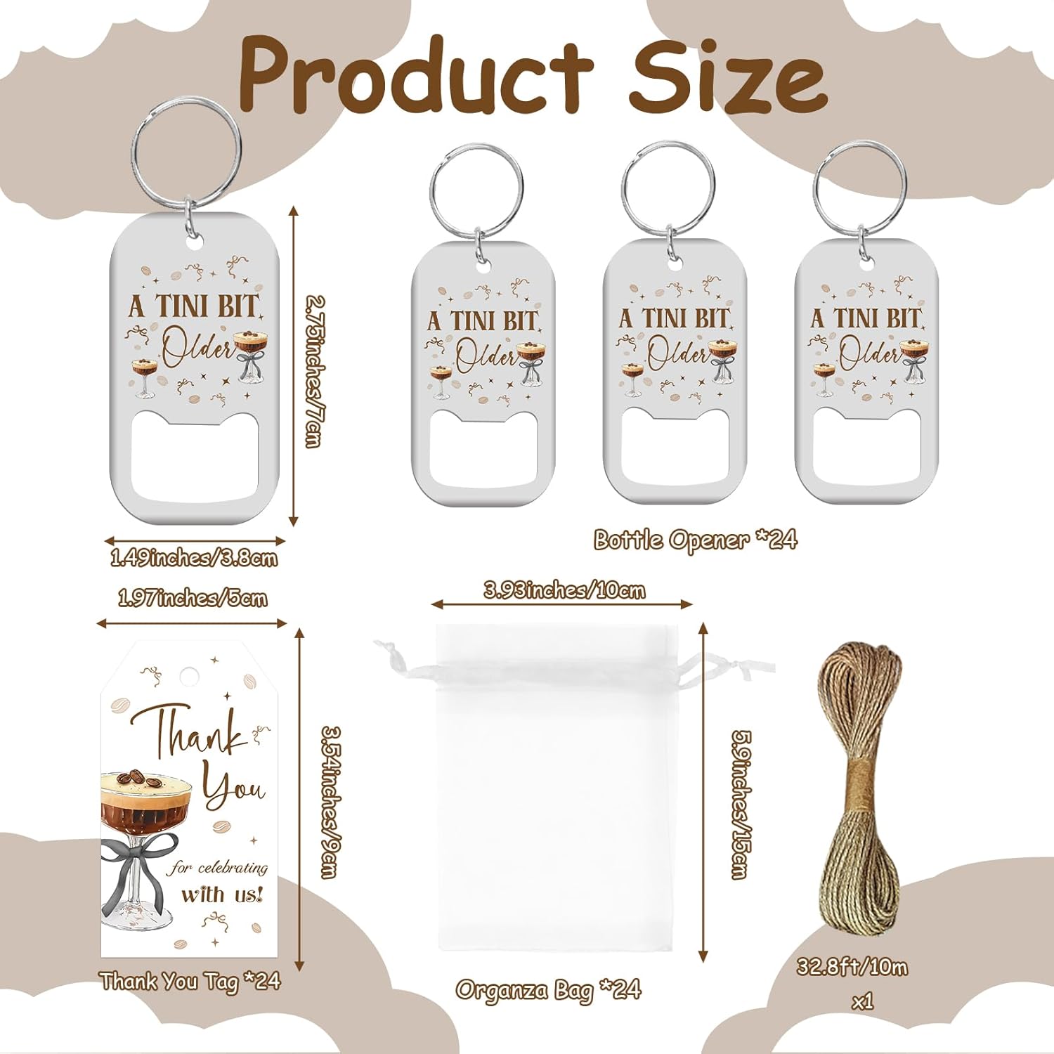 72PCS A Tiny Bit Older Birthday Favors Bottle Openers Keychains Espresso Martini Thank You Tags Organza Bags Espresso Martini Party Favors for A Tiny Bit Older Birthday Bachelorette Party Decors