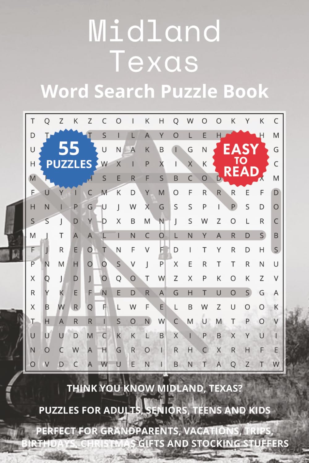 Midland Texas Word Search Puzzle Book: Think you know Midland, Texas? Puzzles for Adults, Seniors, Teens and Kids. Perfect for Grandparents, ... Christmas Gifts and Stocking Stuffers.