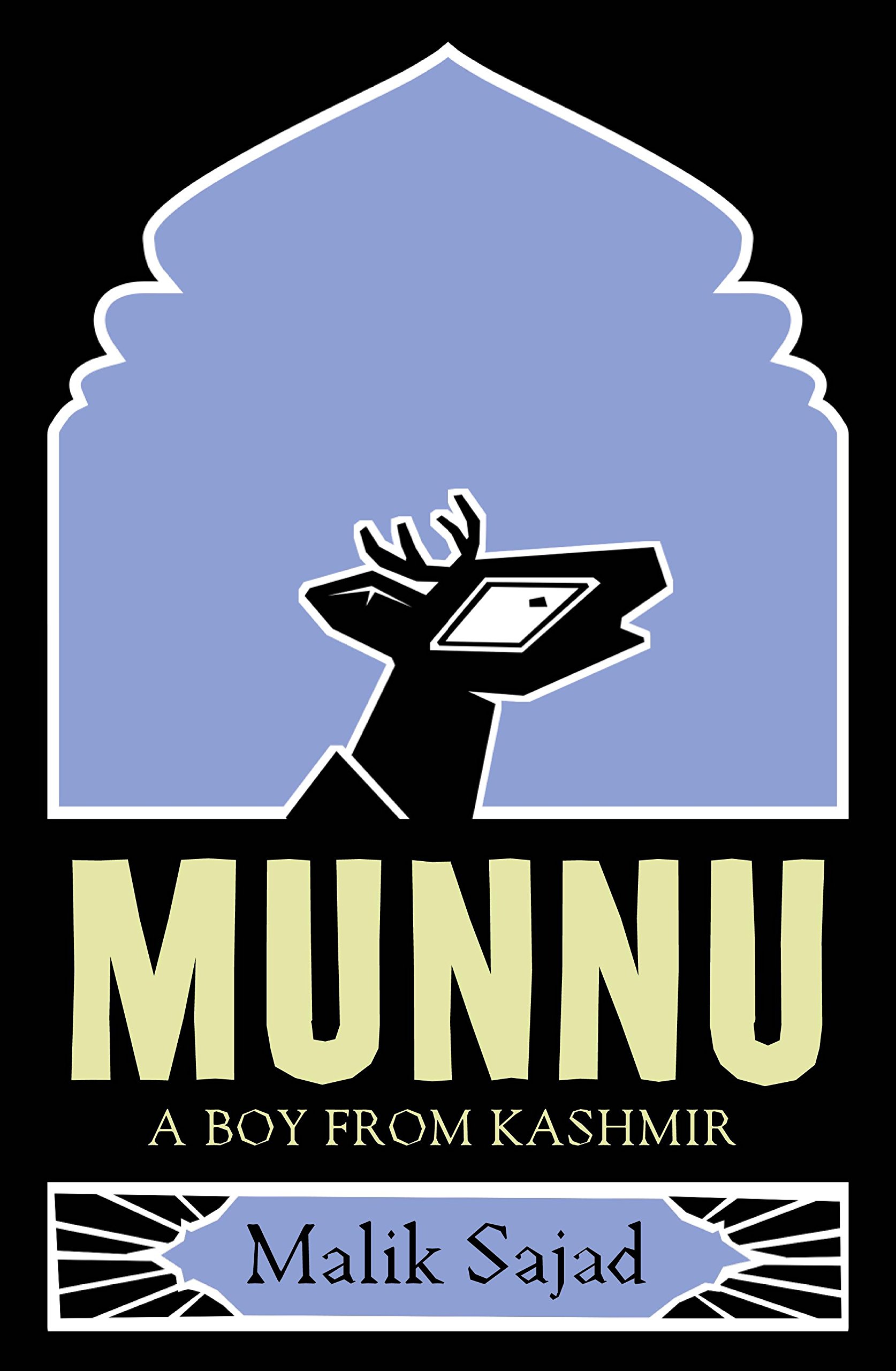 Munnu: A Boy from Kashmir [Paperback] [Jan 01, 2016] Malik Sajad