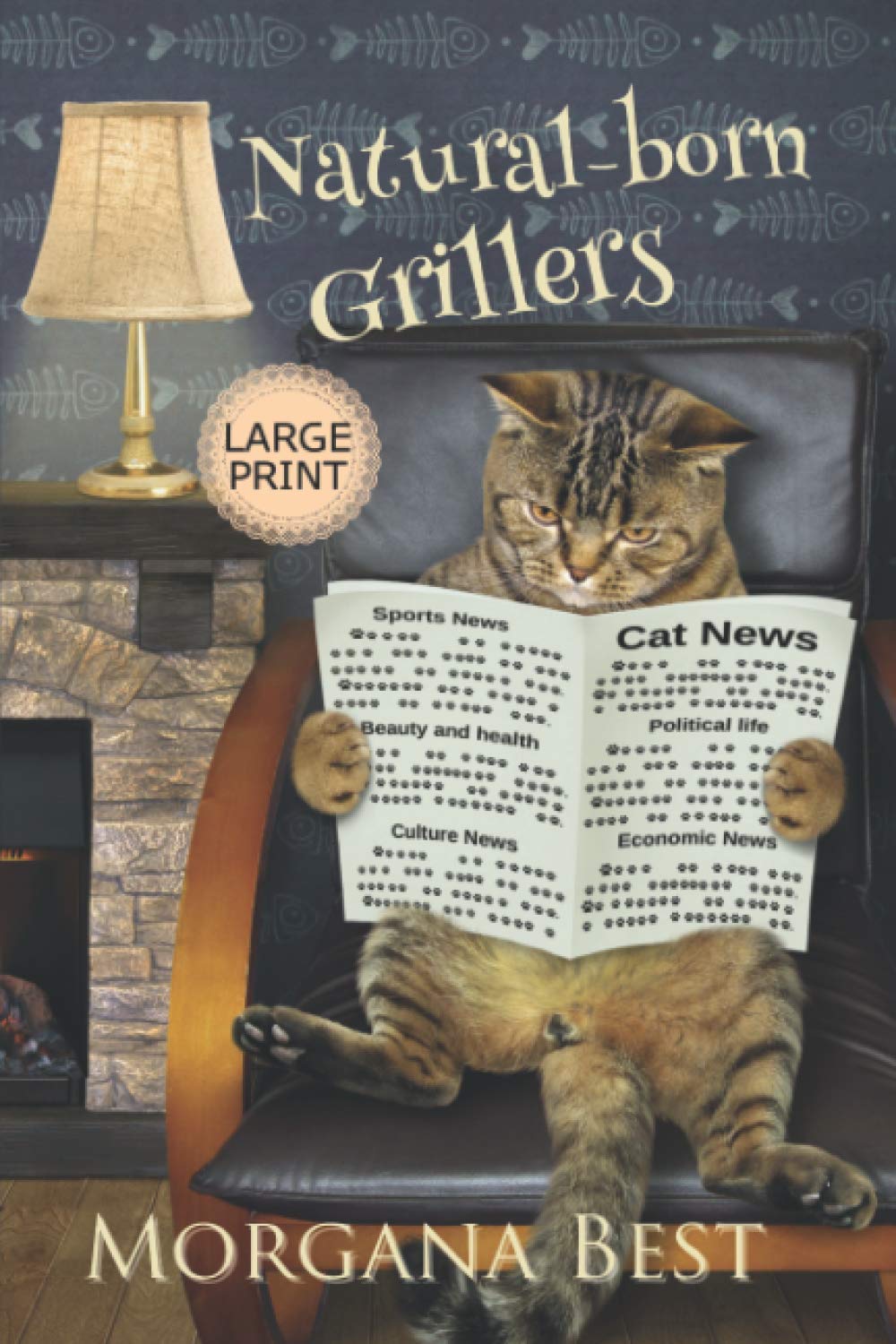 Natural-born Grillers LARGE PRINT: Cozy Mystery: 2 (Australian Amateur Sleuth Large Print)