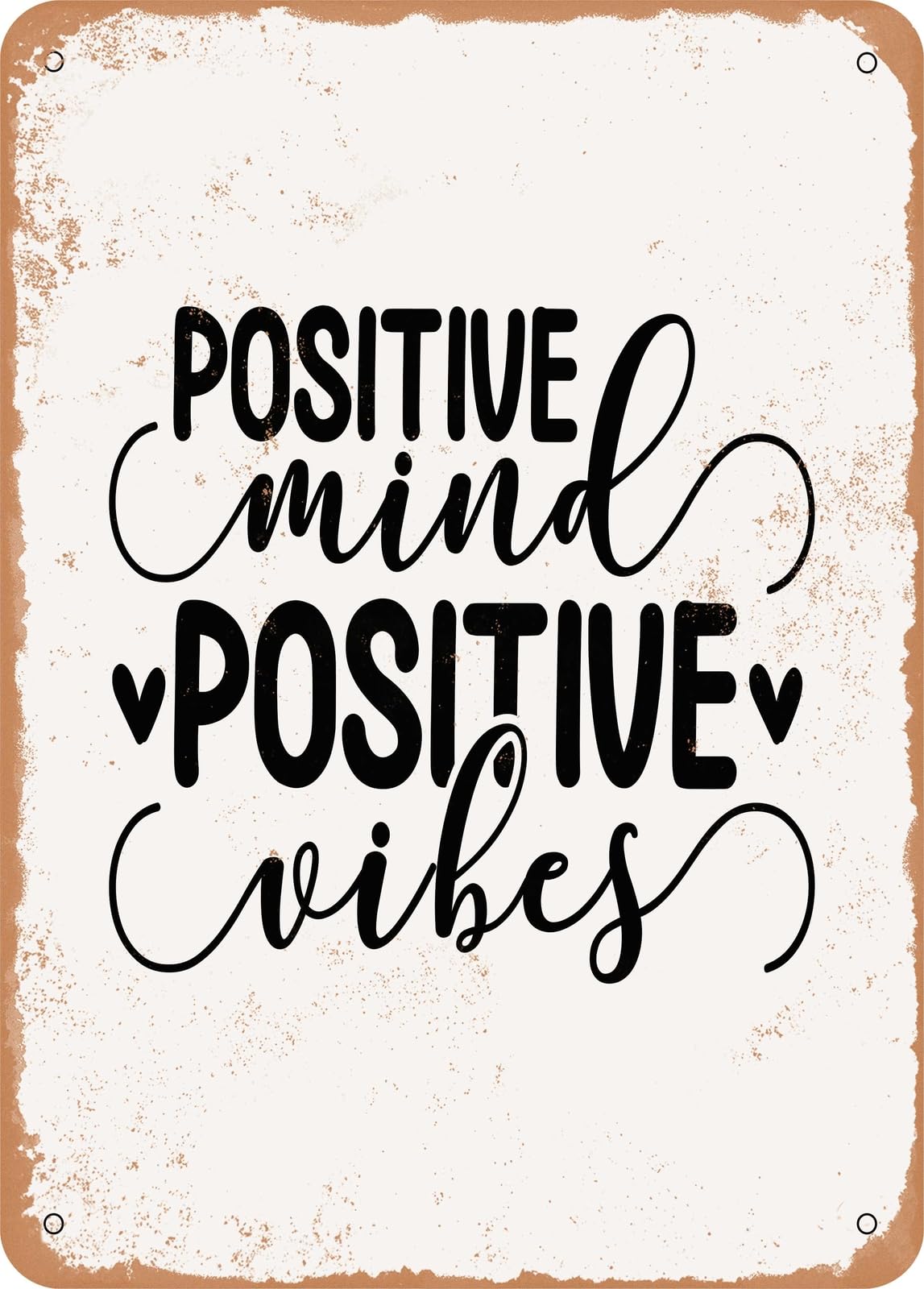 Miaomansenstore Metal Sign - Positive Mind Positive Vibes - Vintage Rusty Look Home Decor