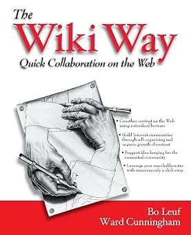 The Wiki Way Quick Collaboration on the Web