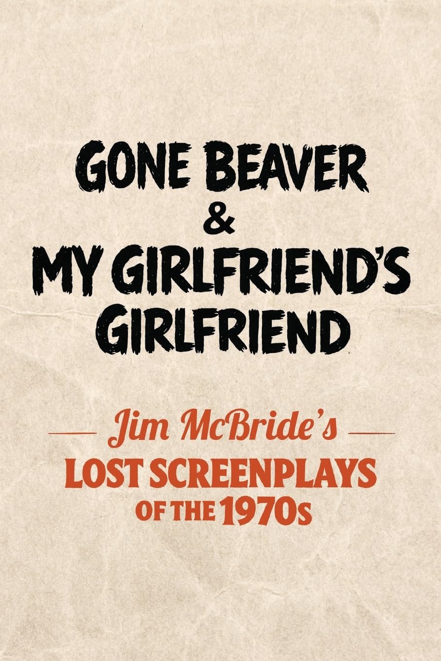 Gone Beaver & My Girlfriend's Girlfriend