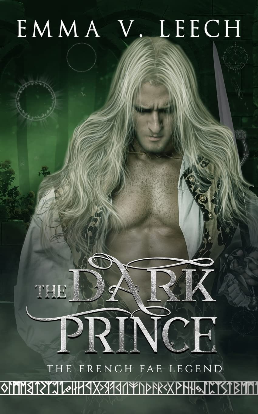 The Dark Prince: Les Fées: The French Fae Legend: Volume 1