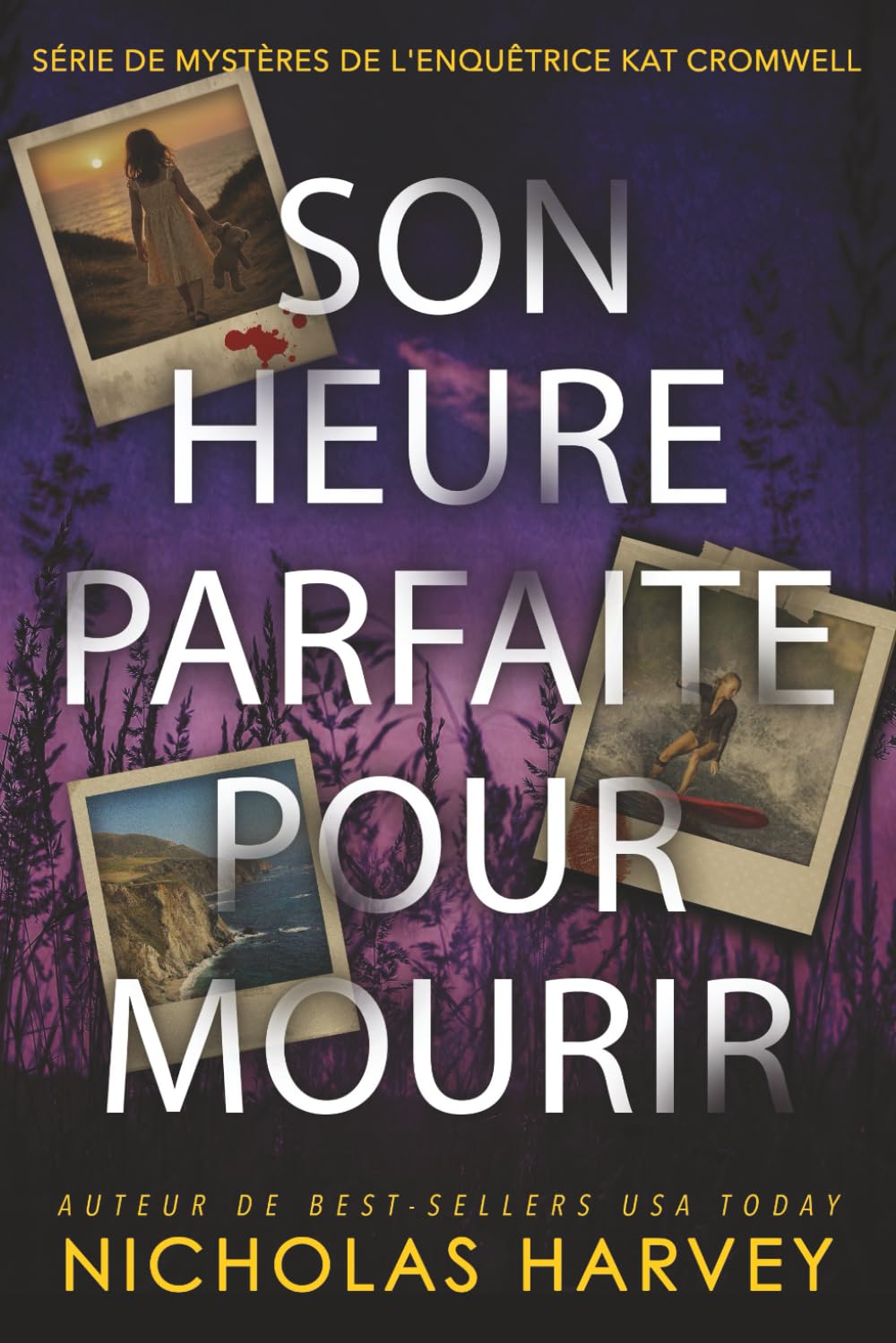 Son Heure Parfaite Pour Mourir: Série de mystères de l'enquêtrice Kat Cromwell 4