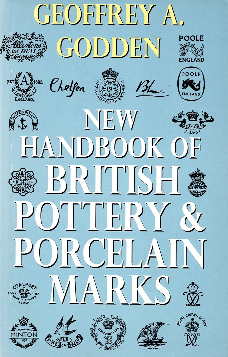 New Handbook of British Pottery and Porcelain Marks