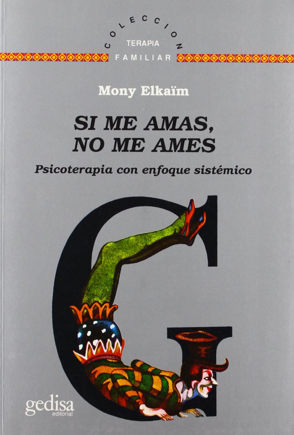 Si Me Amas, No Me Ames