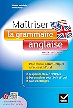 Download Maîtriser la grammaire anglaise à l'écrit et à l'oral: pour mieux communiquer à l'écrit et à l'oral - Lycée et université (B1-B2) PDF