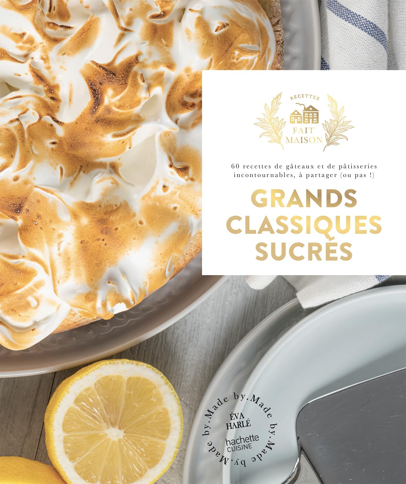 Hachette Prat Grands Classiques Sucrés