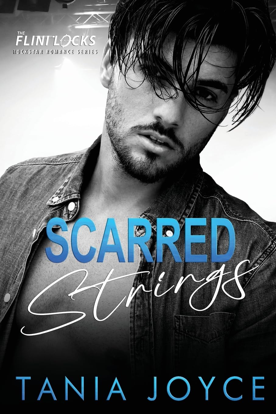 Scarred Strings: A Fake Relationship Rockstar Romance: A Fake Dating Rockstar Romance: 1 (The Flintlocks Series)