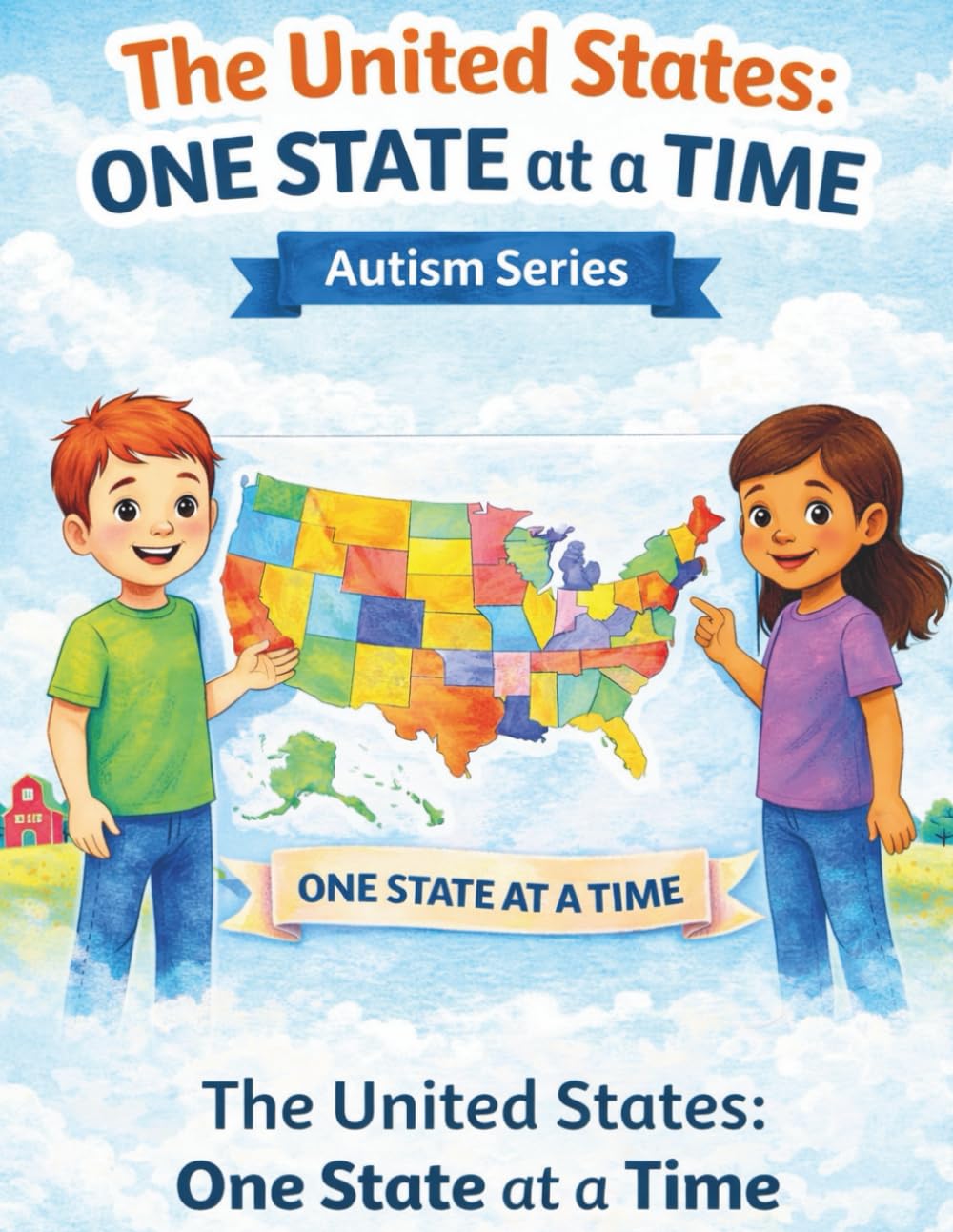 The United States: One State at a Time (The Autism Learning Series)