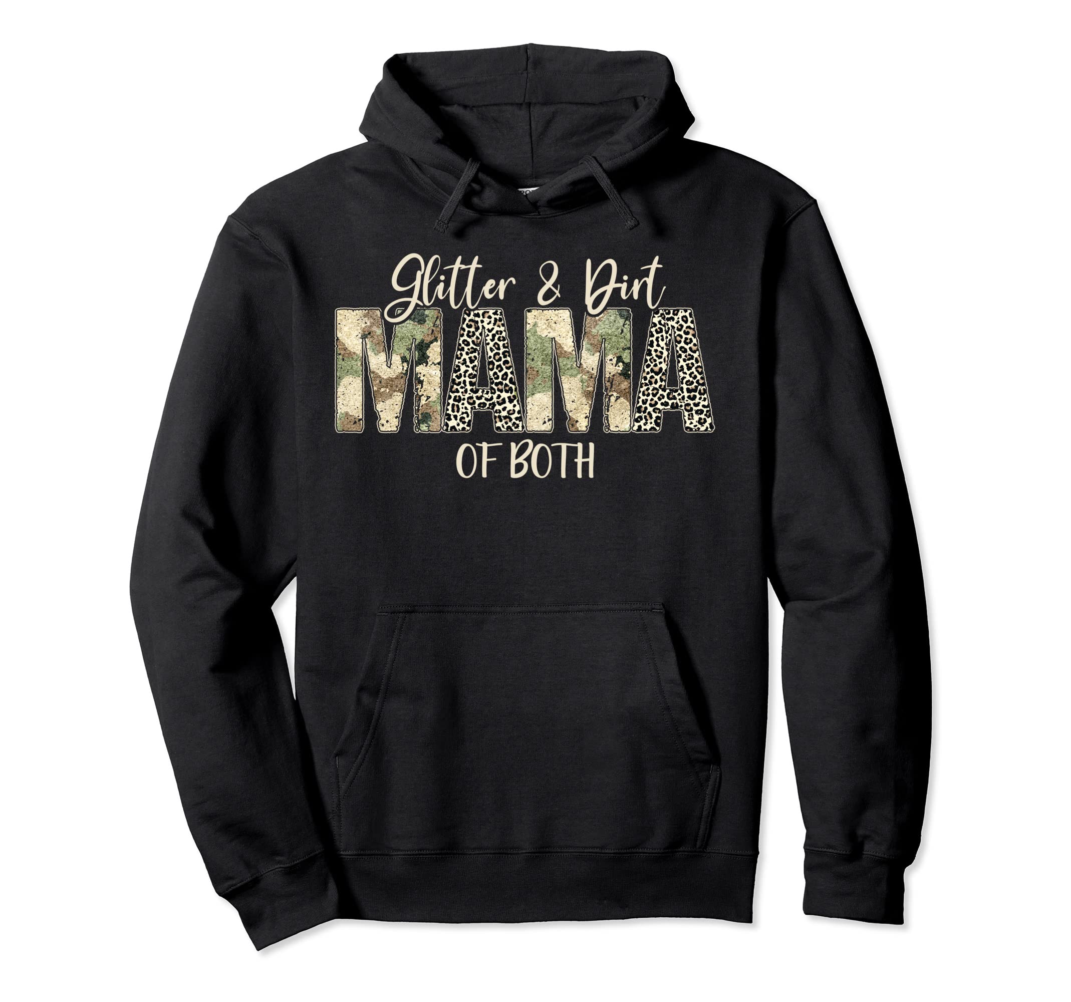 Glitter & Dirt Mom Mama Of Both Leopard & Camo Mother's Day Pullover HoodieOEKO-TEX STANDARD 100