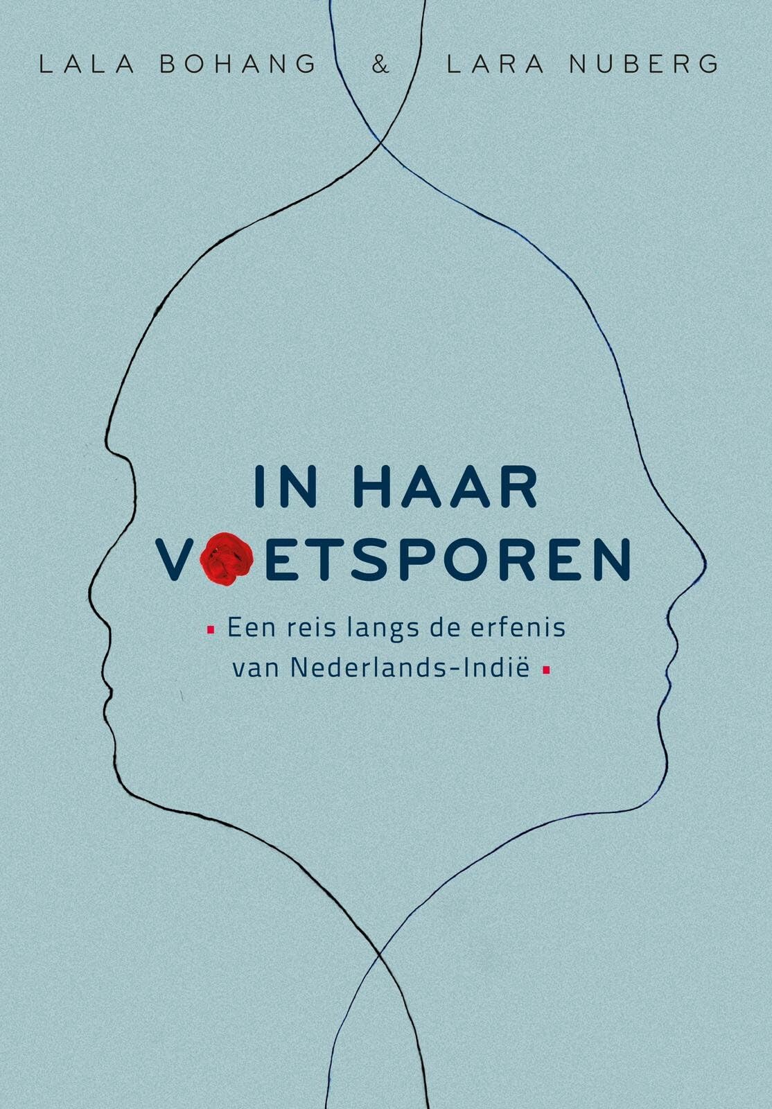 In haar voetsporen: Een reis langs de erfenis van Nederlands-Indië