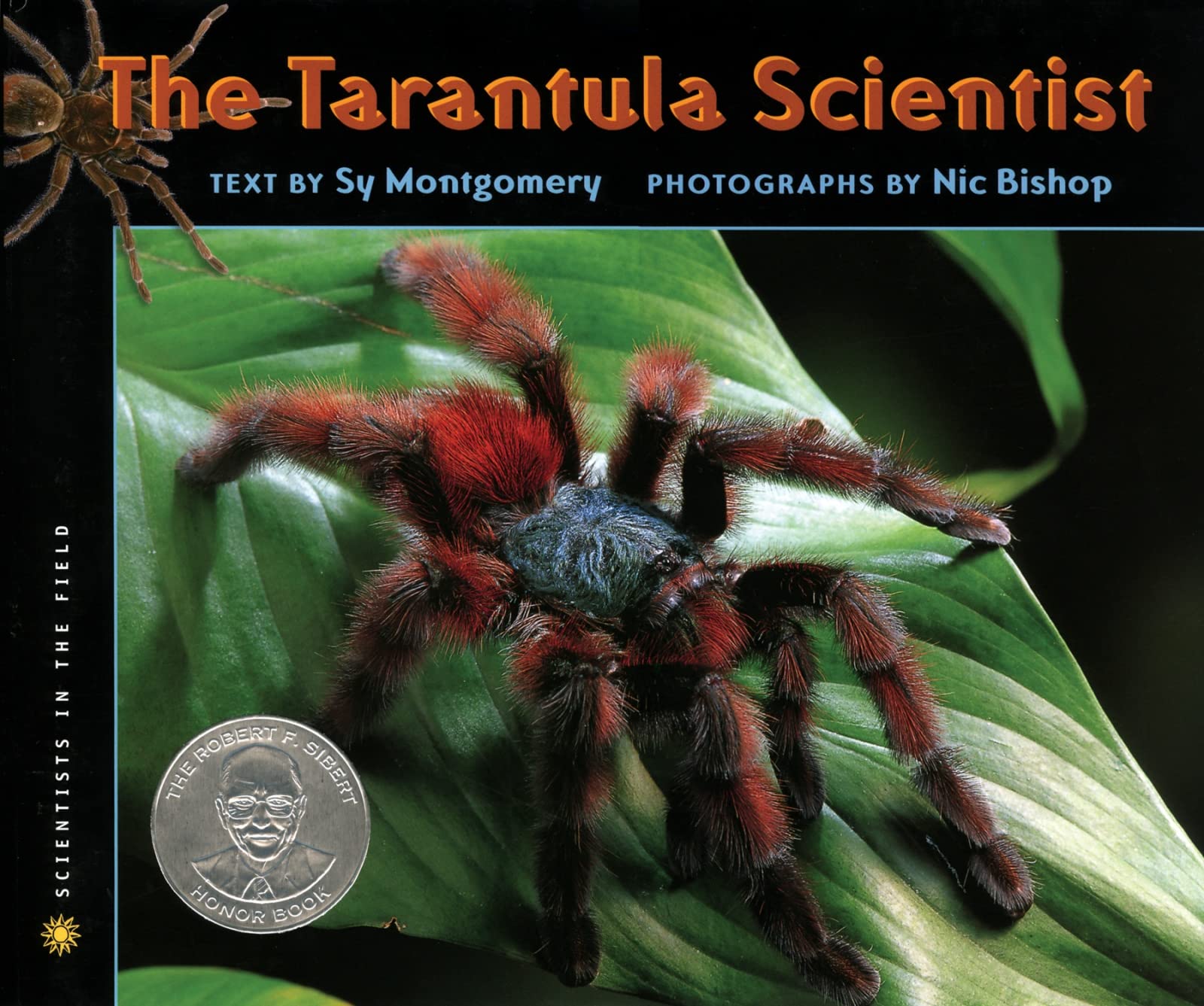 The Tarantula Scientist (Scientists in the Field)