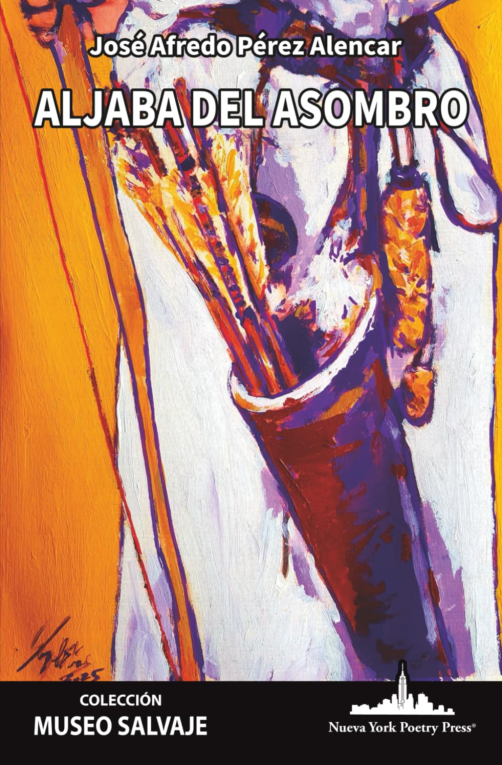 Aljaba del asombro: 81 (COLECCIÓN MUSEO SALVAJE (Poesía latinoamericana))