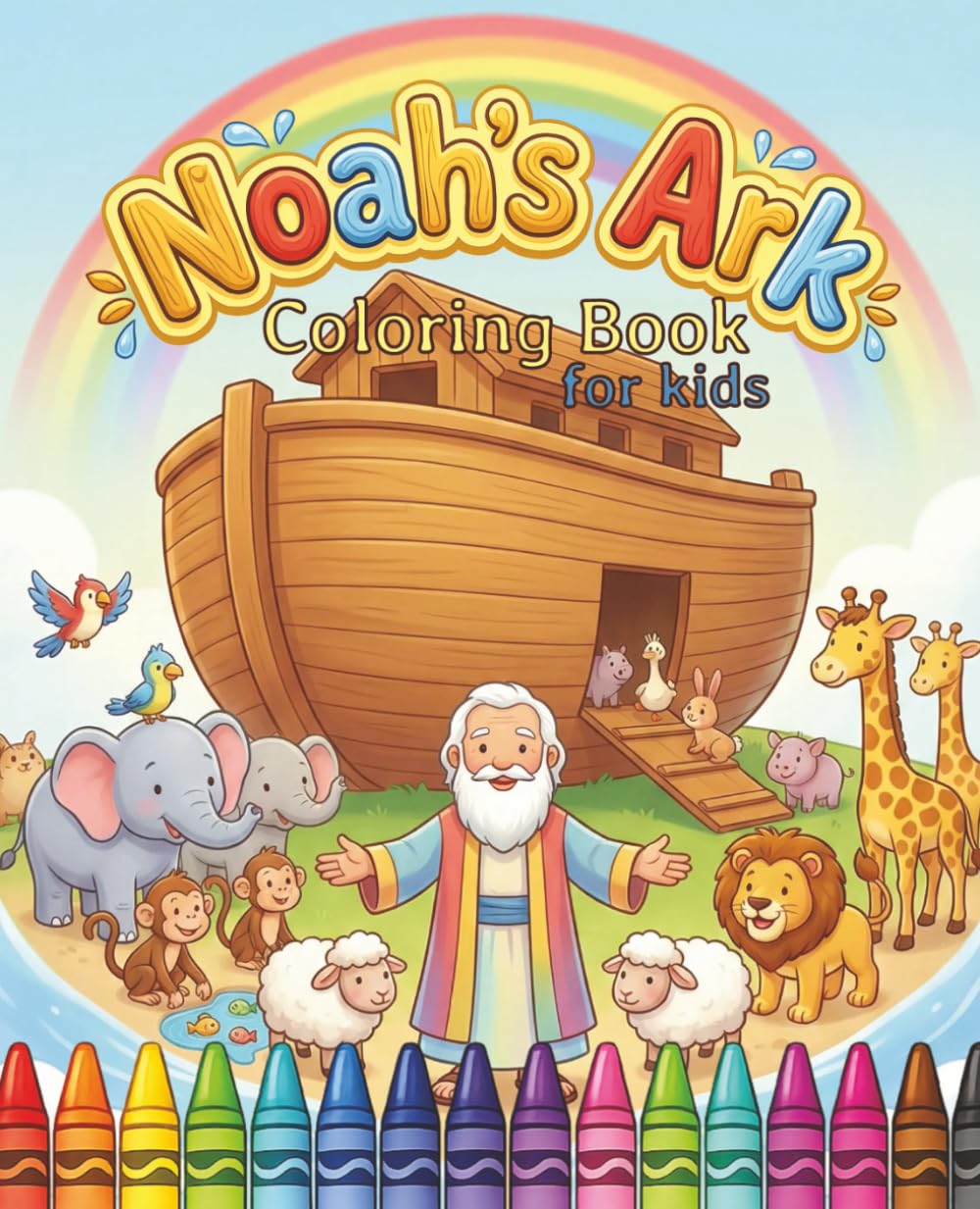Noah’s Ark Coloring Book for Kids: A Fun and Faith-Filled Bible Coloring Book with 60+ Single-Sided Pages for Kids (Bible Stories Coloring Collection)