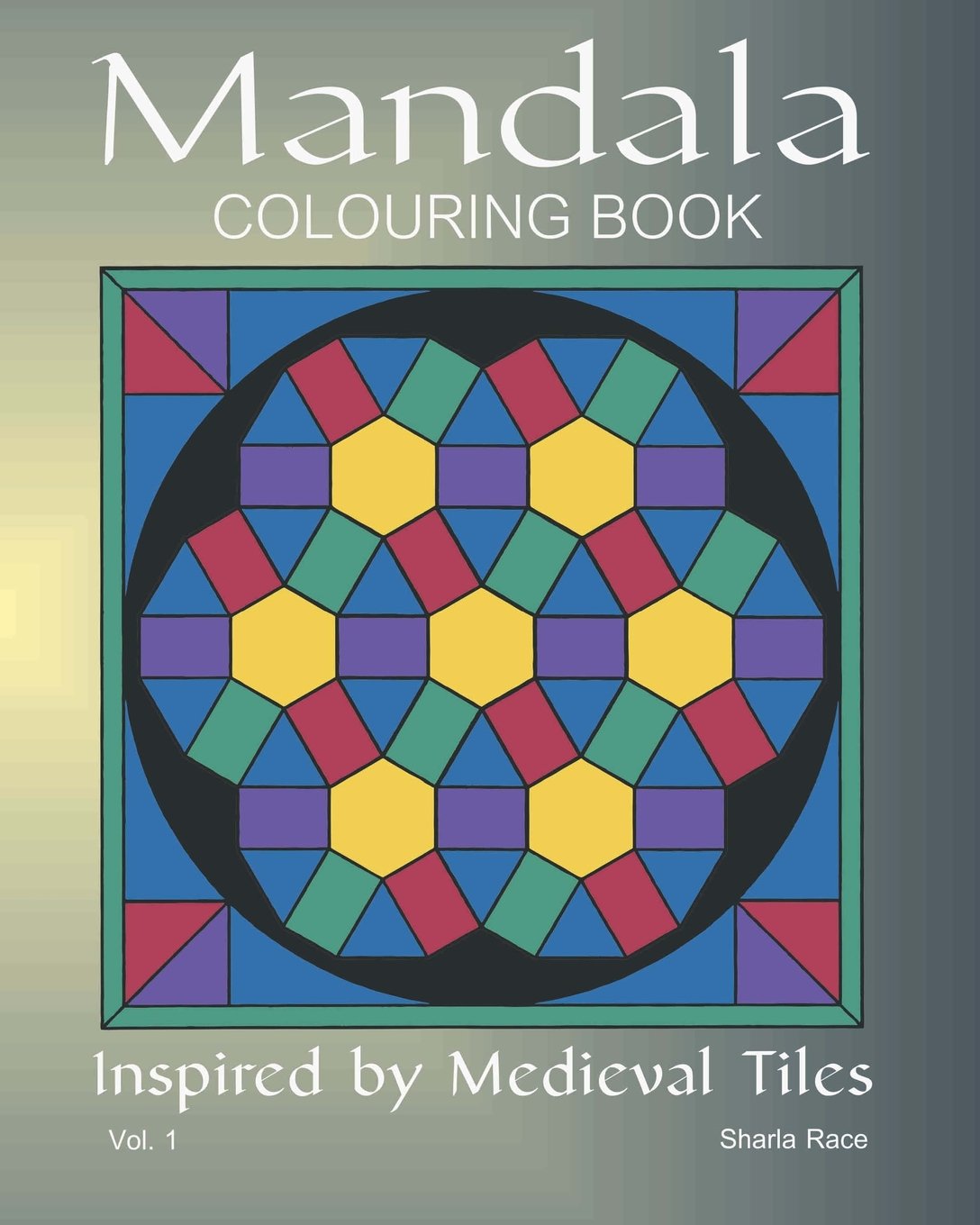 Mandala Coloring Book: Inspired by Medieval Tiles: Volume 1