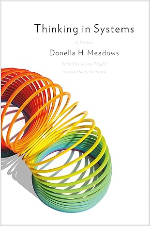 《Thinking in Systems》by Donella H. Meadows - 书籍封面