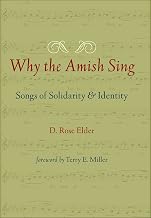 Why the Amish Sing: Songs of Solidarity and Identity (Young Center Books in Anabaptist and Pietist Studies)