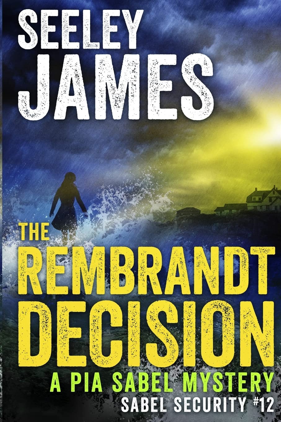 Buy The Rembrandt Decision: A Pia Sabel Mystery: 12 (Sabel Security) — BookShops.in