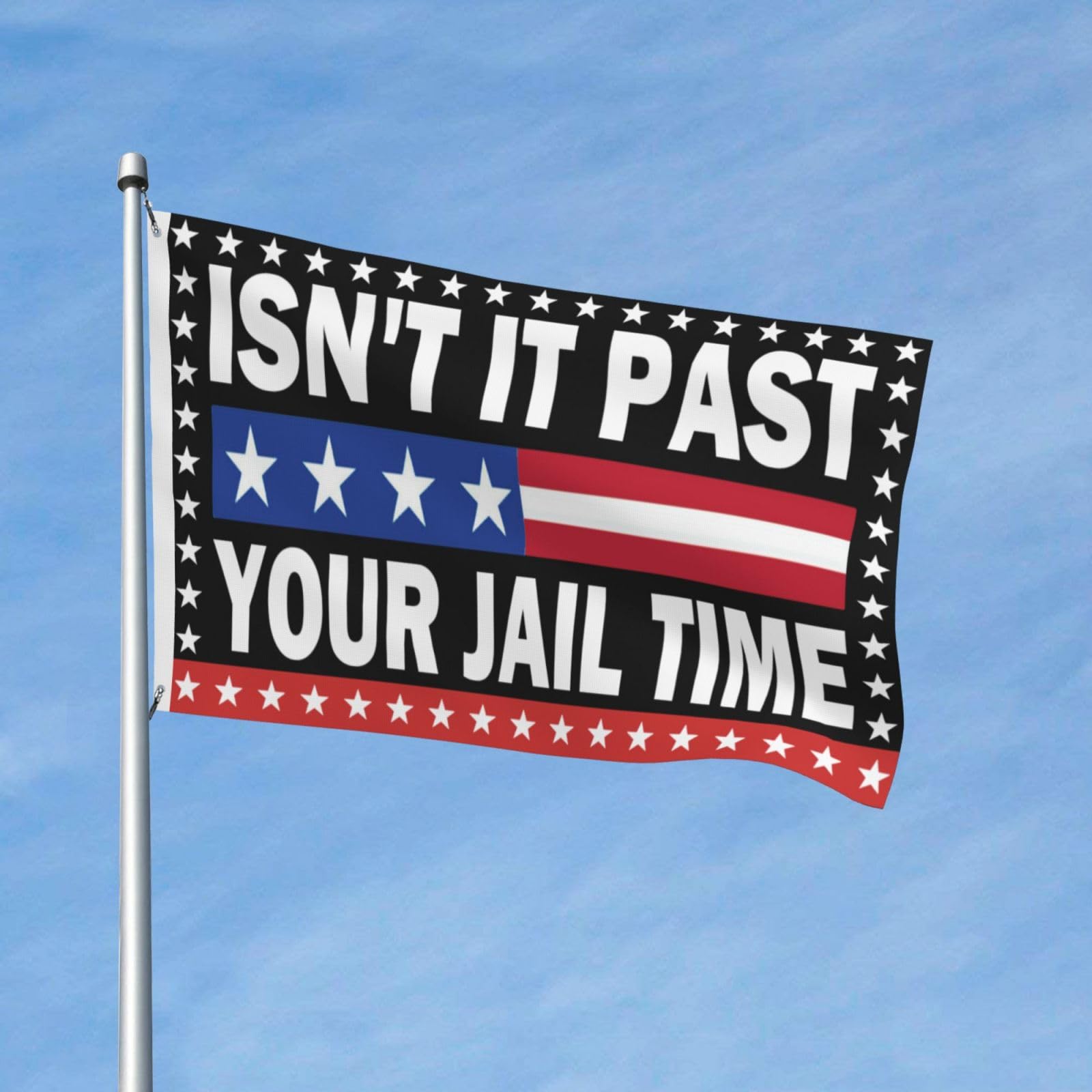 Isn't It Past Your Jail Time Flag 3x5 Double Sided Outdoor Flags Tapestry Banner Poster Flag For Bedroom Wall Decor Garden Flag Decorative Gifts