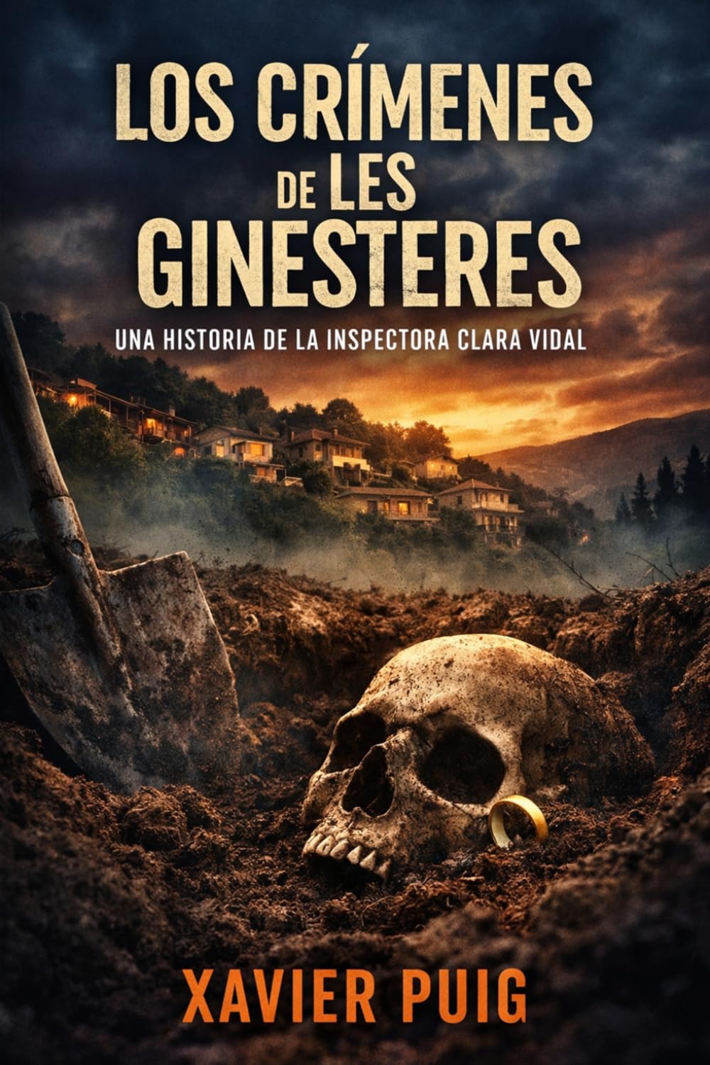 LOS CRIMENES DE LES GINESTERES: UN CASO DE LA INSPECTORA CLARA VIDAL