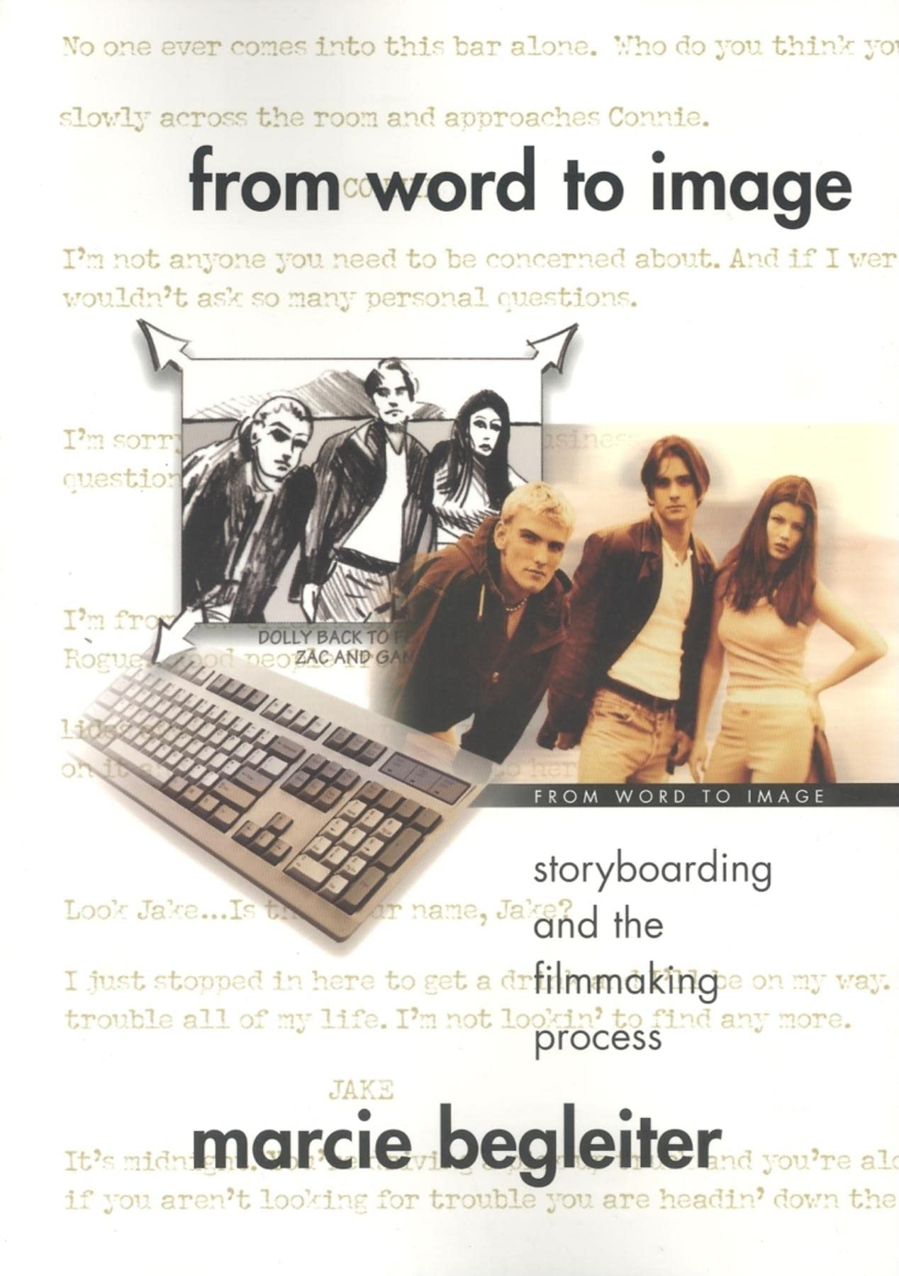 From Word to Image: Storyboarding and the Filmmaking Process