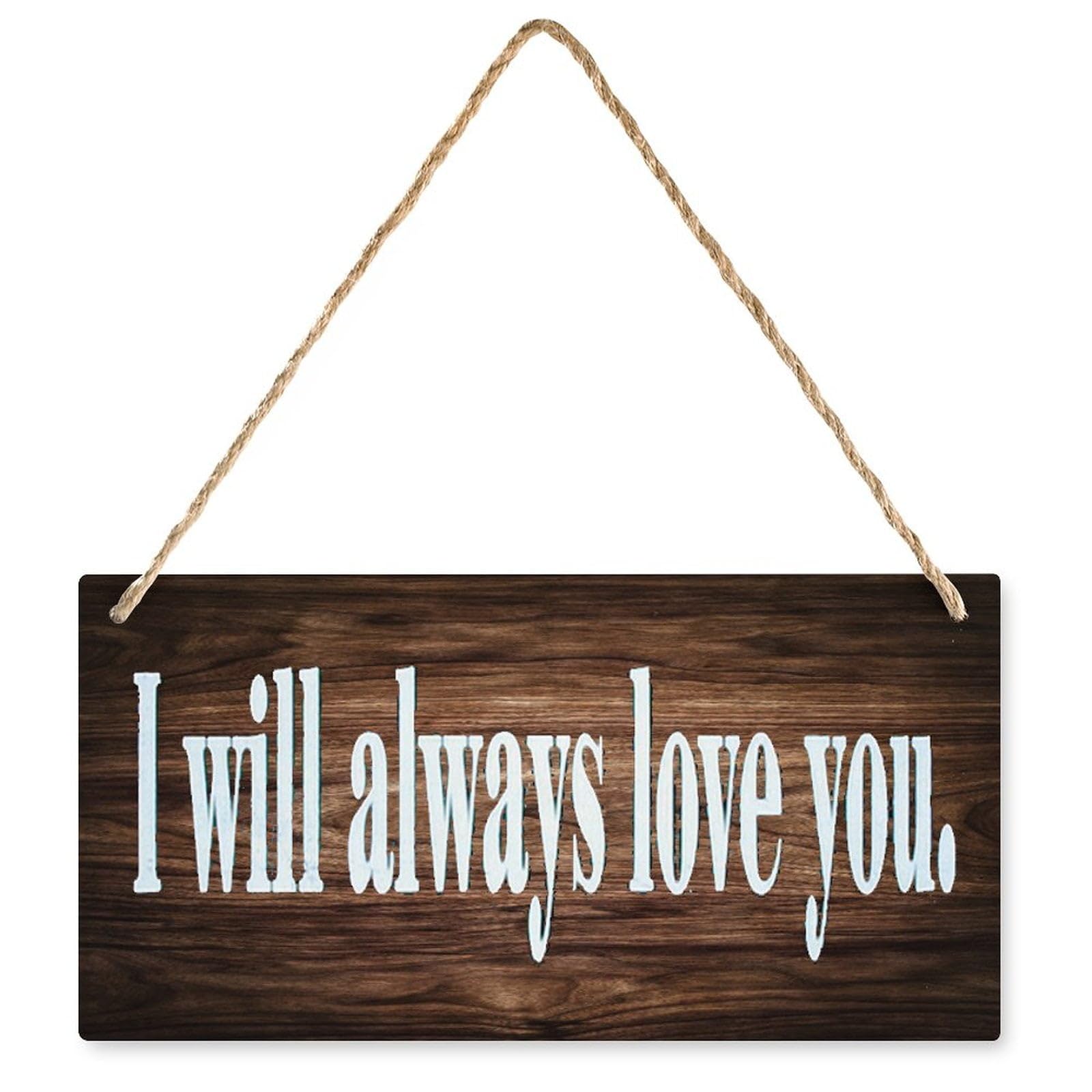 Wood Decor Sign I Will Always Love You - Romantic Rustic Wood Plaque, Front Door/Room Decor for Couples 12X6 Inch