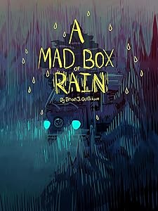 A Mad Box of Rain