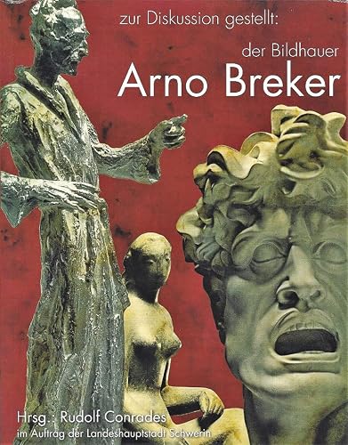 Zur Diskussion gestellt: Der Bildhauer Arno Breker