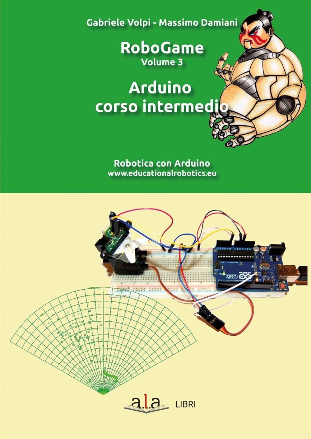 Robogame. Arduino Corso Intermedio (Vol. 3) - 4