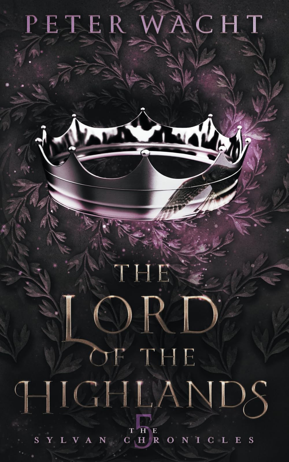The Lord of the Highlands: 5 (The Sylvan Chronicles)