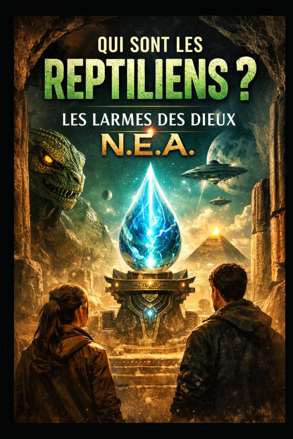 Qui sont les reptiliens ?: Les larmes des dieux (Qui était les annunakis ?)