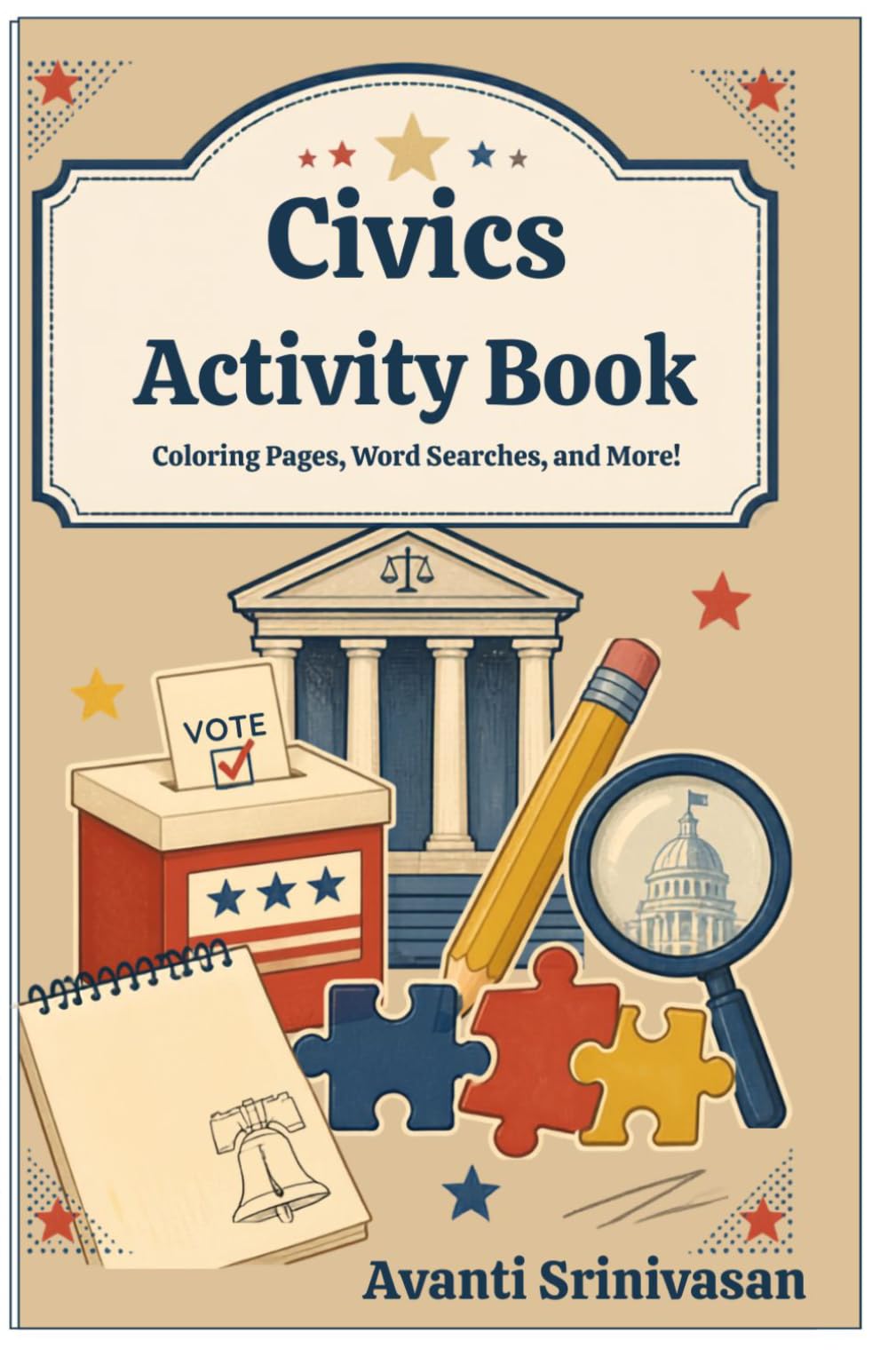 Civics Activity Book: Coloring Pages, Word Searches, Mazes, and More!