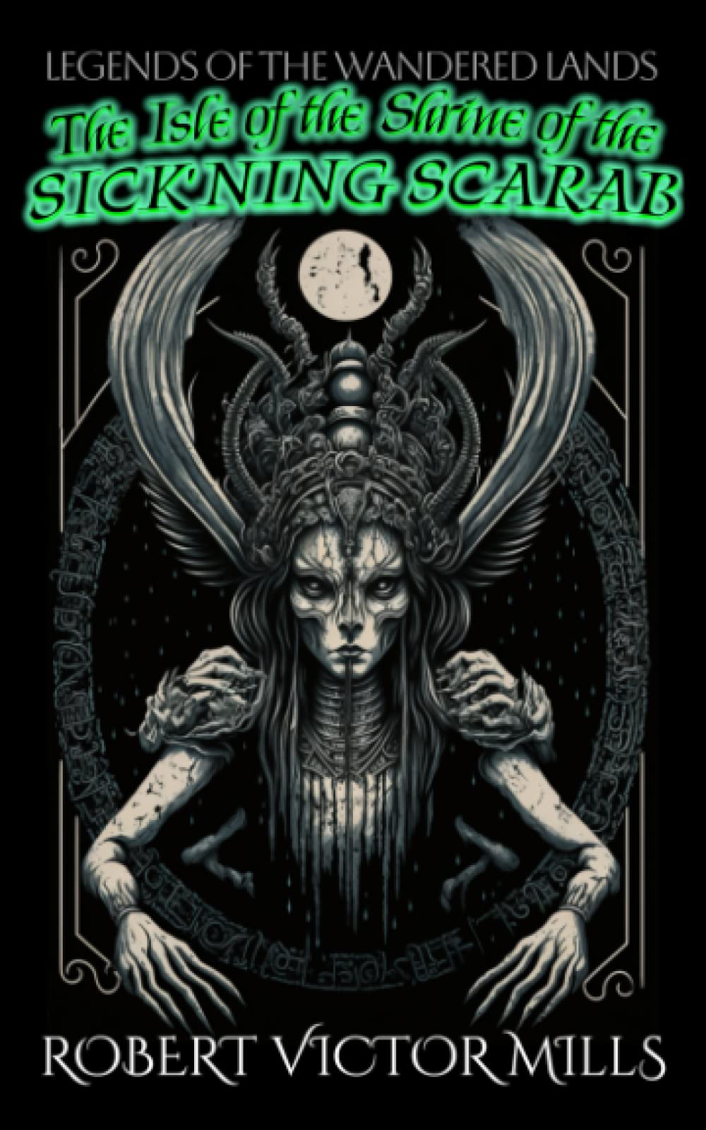The Isle of the Shrine of the Sick'ning Scarab: Legends of the Wandered Lands