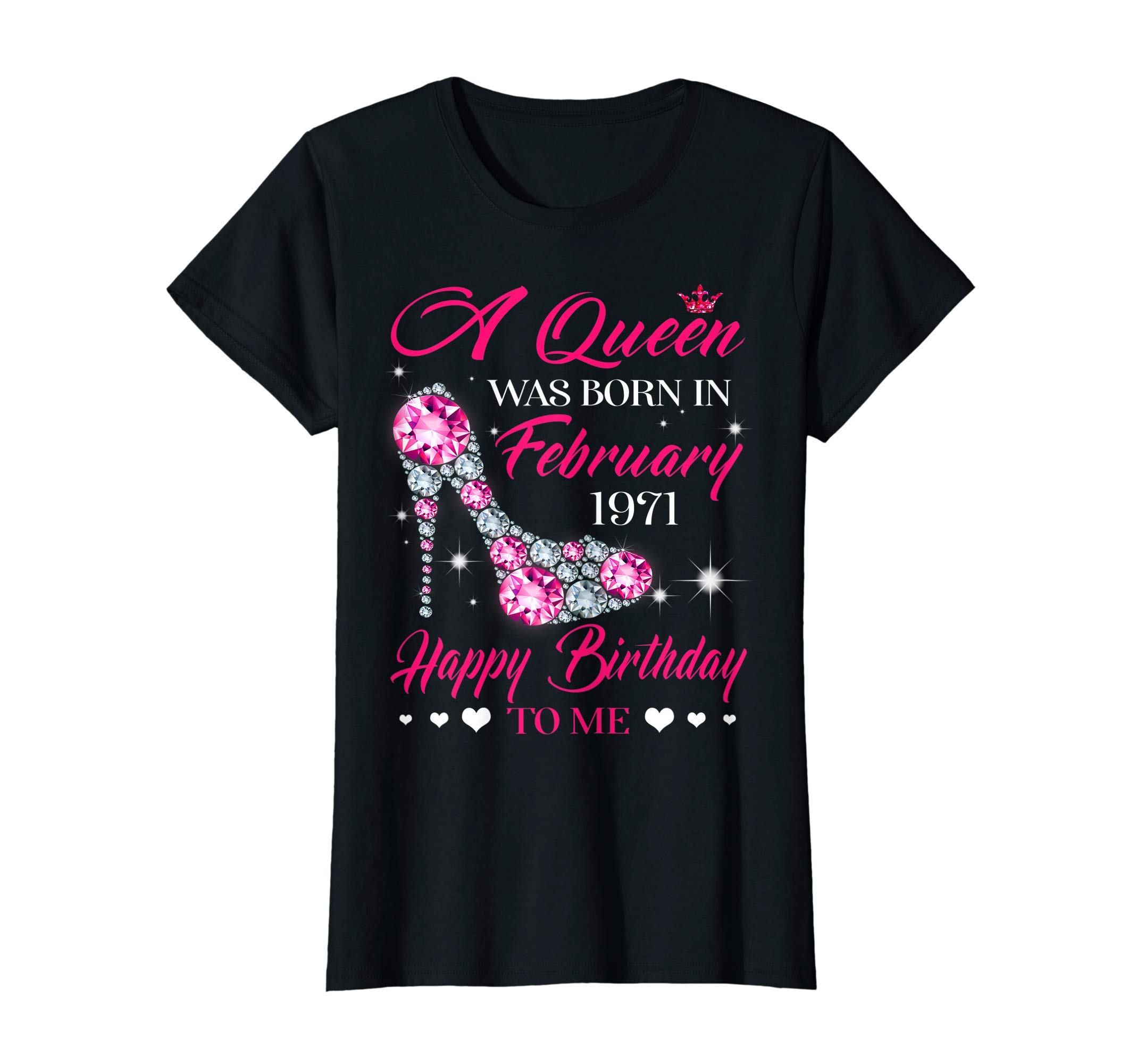A Queen Was Born in February 1971 50th BirthdayQueens 50th Birthday Gift Queens are born in February 1971 T-Shirt