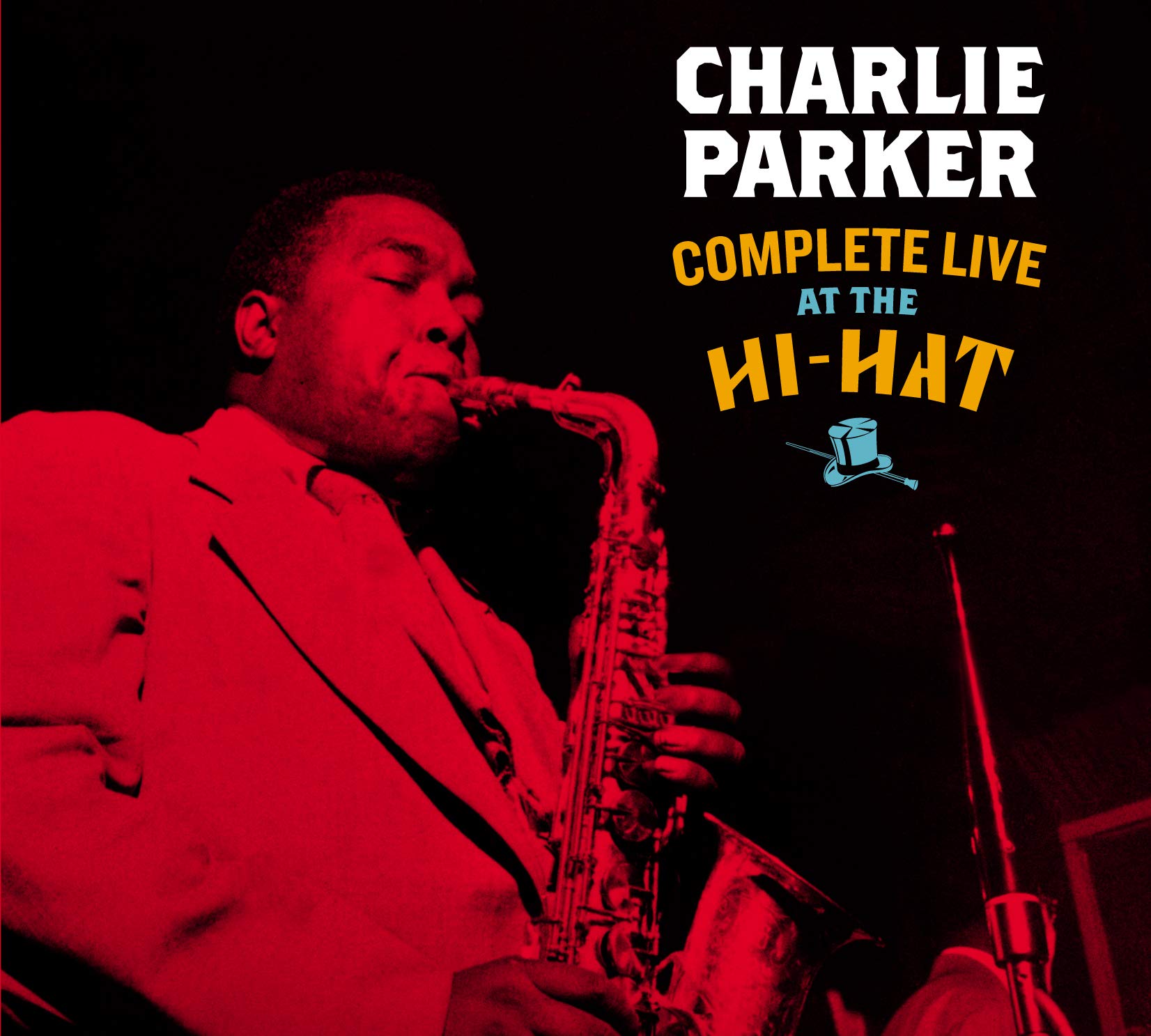 Complete Live at the Hi-Hat [Digipak with Bonus Tracks] by Charlie Parker ...