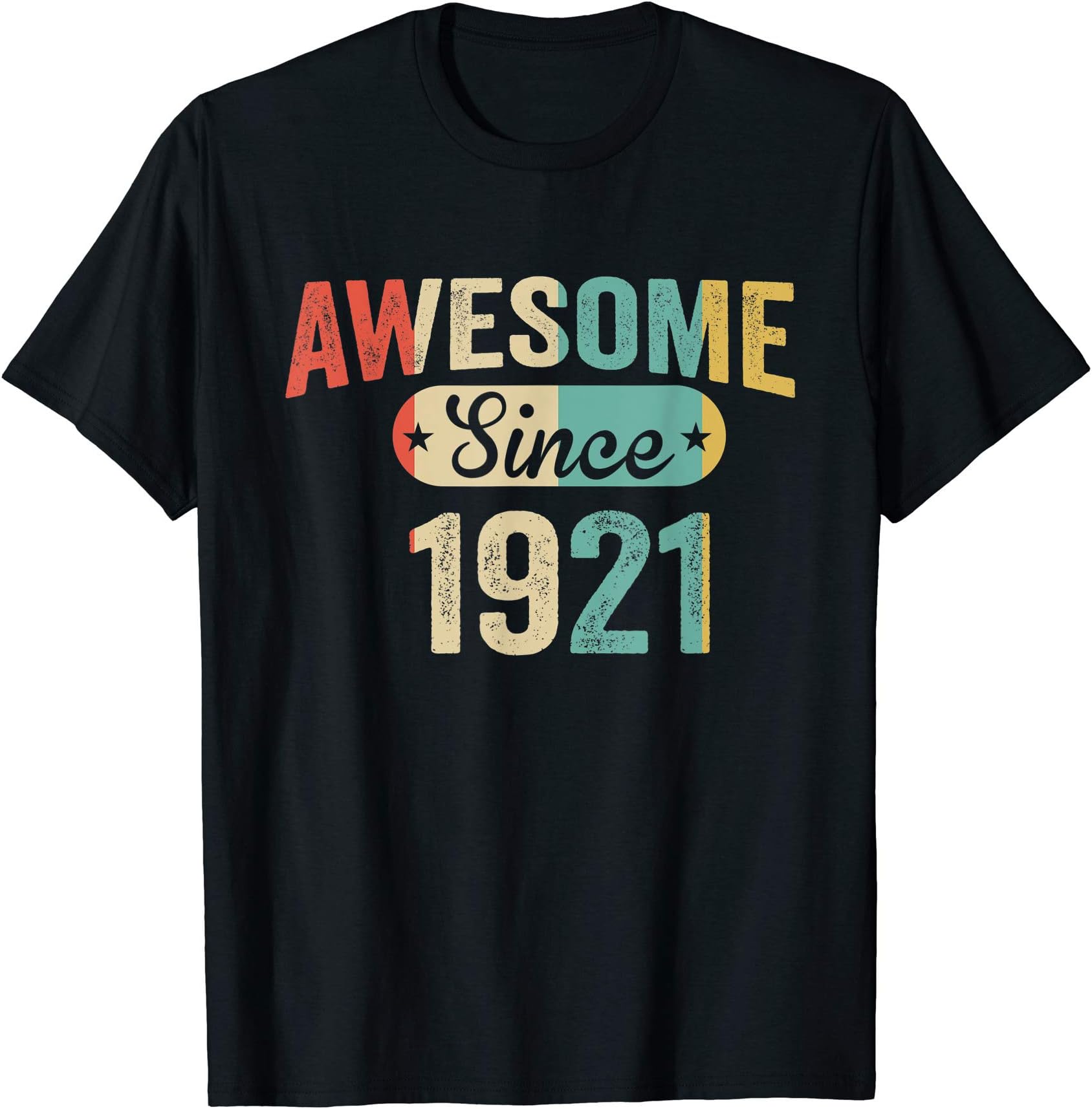 1921 Birthday Retro Vintage ShirtsVintage Awesome Since 1921 T-Shirt T-Shirt