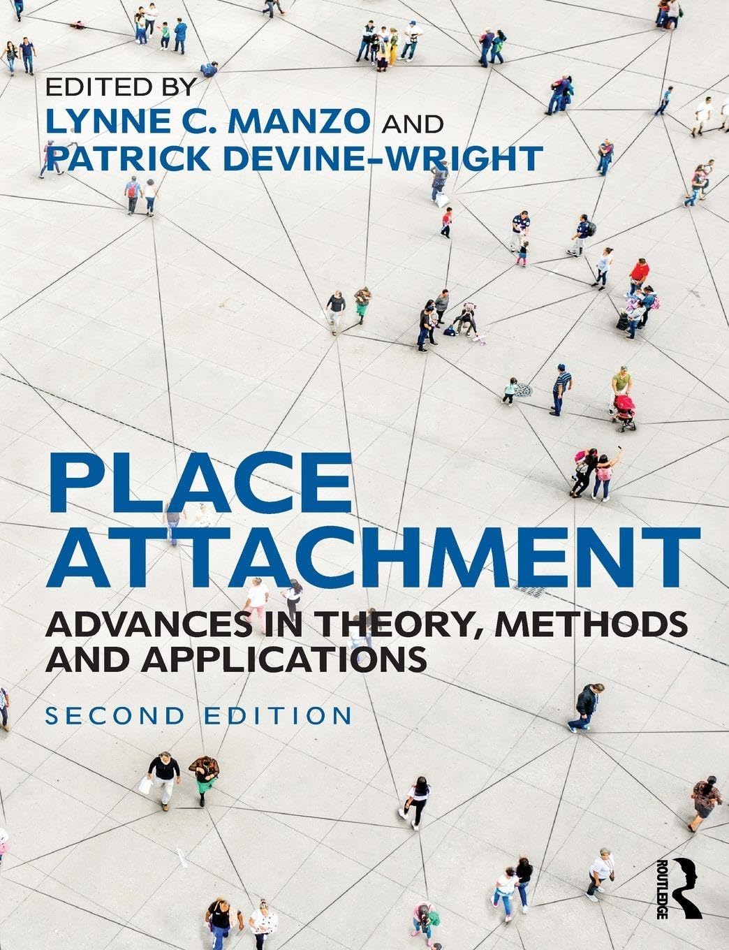 Place Attachment: Advances in Theory, Methods a, Manzo, Devine-W..