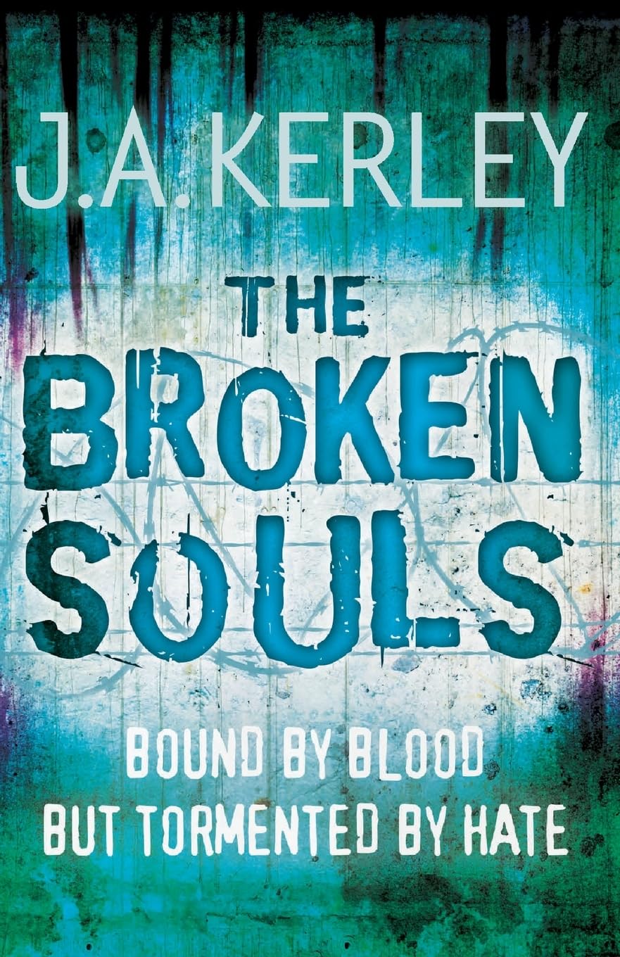 THE BROKEN SOULS: A Gritty Psychological Thriller About a Vengeful Serial Killer: Book 3 (Carson Ryder)