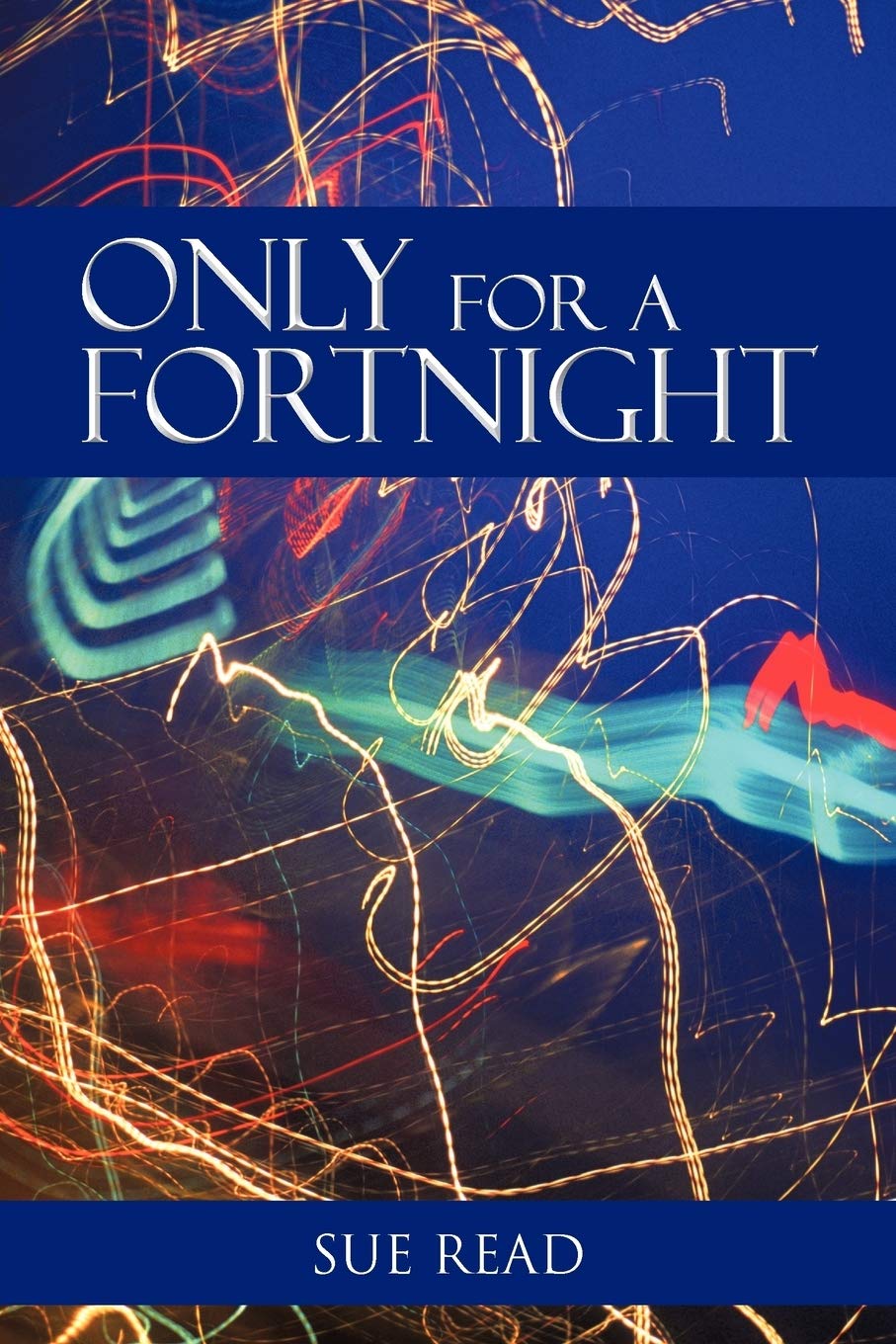 Only for A Fortnight