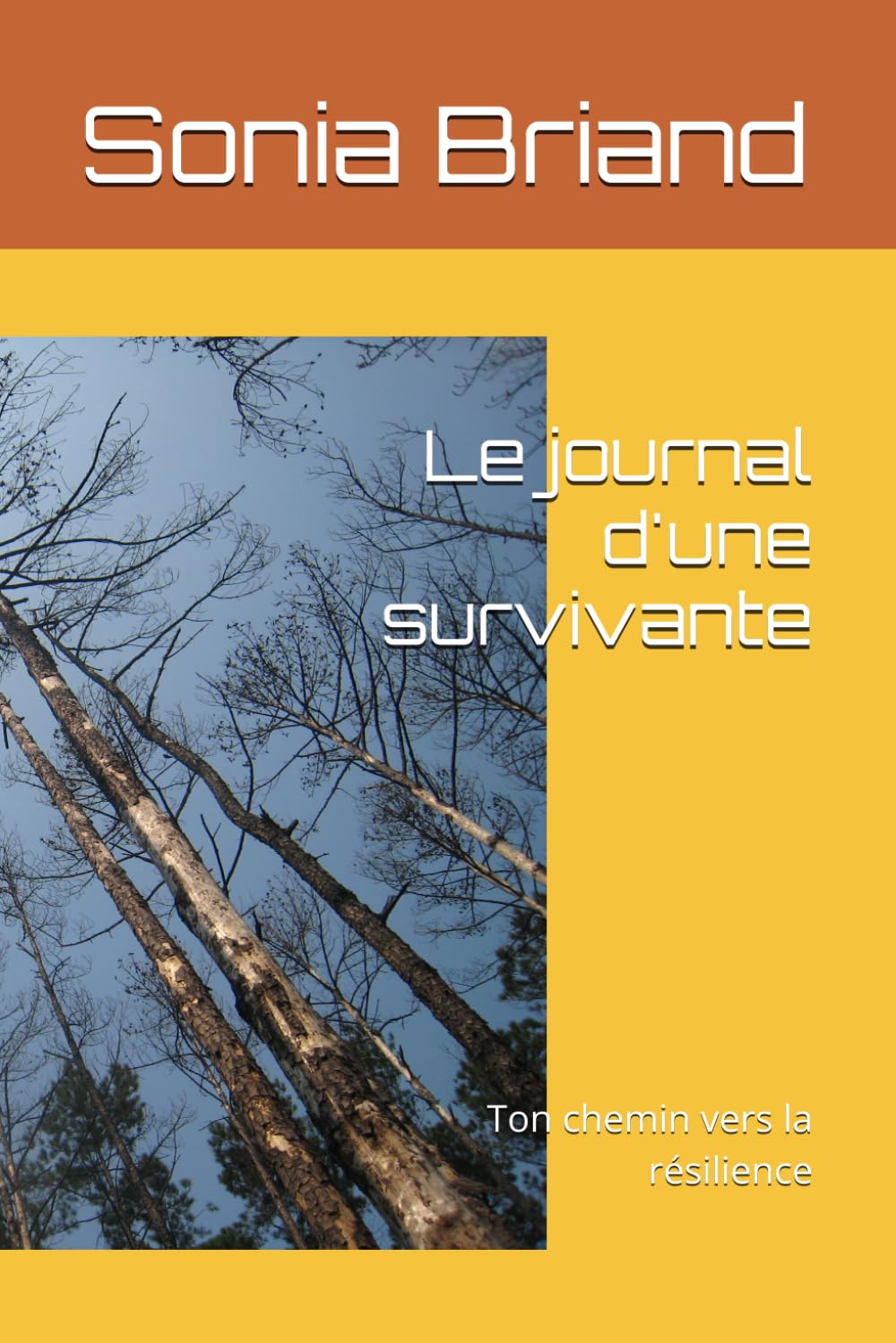 Le journal d'une survivante: Ton chemin vers la résilience (Se reconstruire)