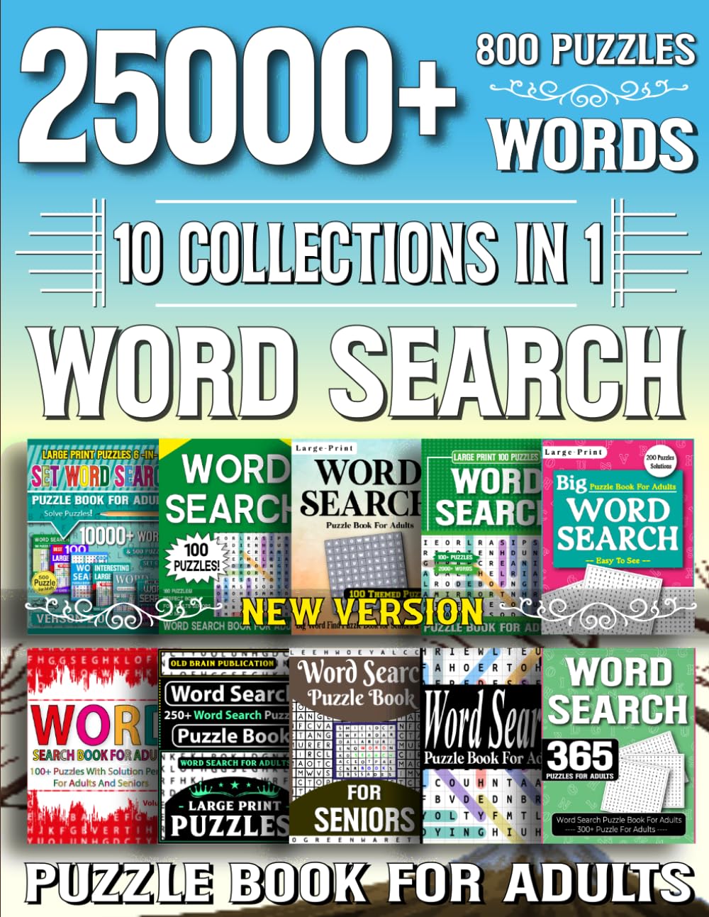 25000+ Words Search Book: 800 Challenging Word Search Puzzles with Over 25,000 Hidden Words to Boost Focus, Relax the Mind, and Sharpen Brain Skills
