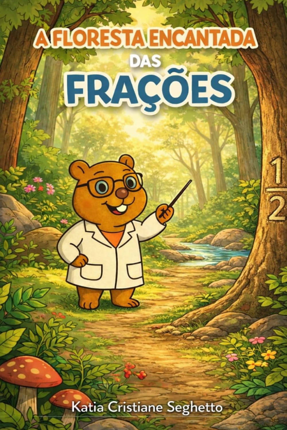 A FLORESTA ENCANTADA DAS FRAÇÕES