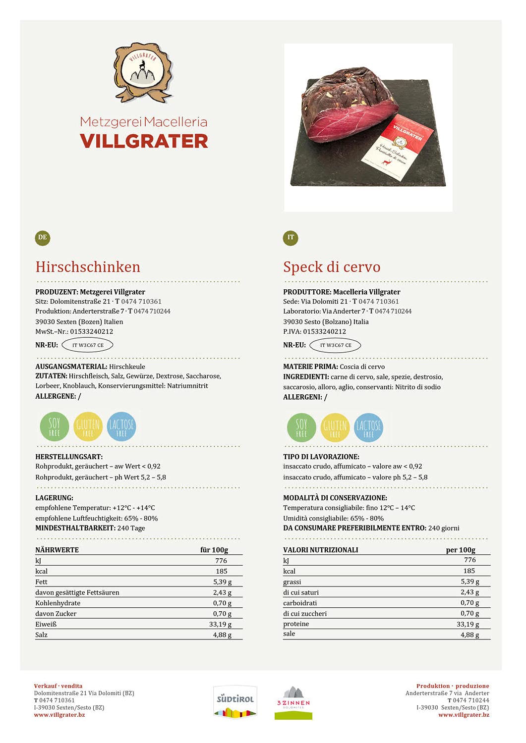 Prosciutto di cervo Villgrater ca. 450 gr. Alto Adige