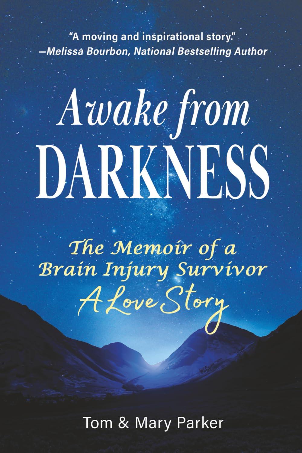 Awake from Darkness: The Memoir of a Brain Injury Survivor